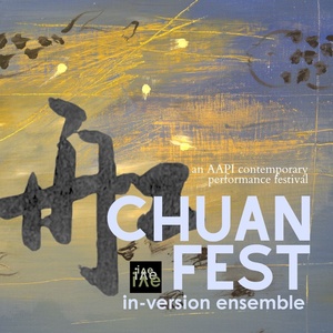 CHUANFEST 2026 to Bring Four-Day AAPI Performance Festival to NYC Photo