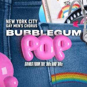 New York City Gay Men's Chorus Will Perform BUBBLEGUM POP Next Month Photo