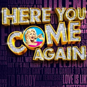 UK Tour of Dolly Parton Musical HERE YOU COME AGAIN Extends; Steven Webb to Join the…