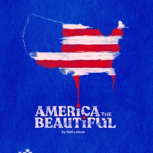 Cast Set For UK Premiere of Neil LaBute’s AMERICA THE BEAUTIFUL Photo