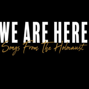 Vanderbilt University and WE ARE HERE: SONGS FROM THE HOLOCAUST Unveil Multi-Year Par Photo
