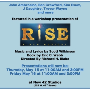 RISE A NEW MUSICAL Adds Extra Presentation At New 42 Studios Photo