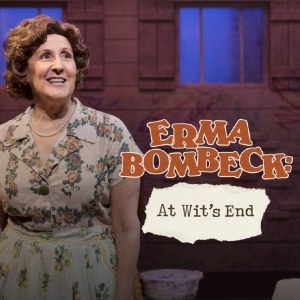 ERMA BOMBECK: AT WITS END Comes to Des Moines Performing Arts Photo