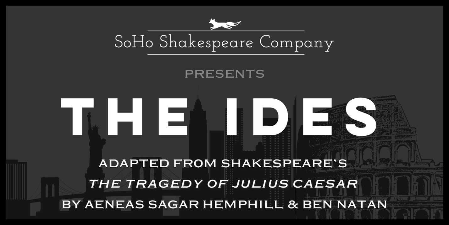 SoHo Shakespeare Company to Present Reading of THE IDES—Adapted From JULIUS CAESAR Image