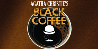 Agatha Christie's BLACK COFFEE is Coming To Monte In May