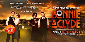 The First-Ever UK Tour of BONNIE & CLYDE THE MUSICAL Comes To Milton Keynes Theatre This June