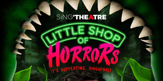 LITTLE SHOP OF HORRORS is Now Playing at Sing'Theatre