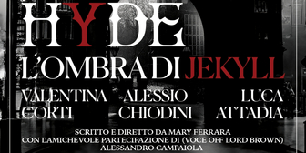 Previews: HYDE – L'OMBRA DI JEKYLL al TEATRO DI DOCUMENTI