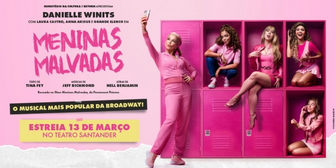 MENINAS MALVADAS (Mean Girls: The Musical) Opens in São Paulo: A Fun-Filled Show About Friendship, Identity, and High School Drama