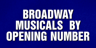 JEOPARDY! Spotlights Broadway Opening Numbers
