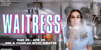 Go Inside WAITRESS at Dallas Theater Center