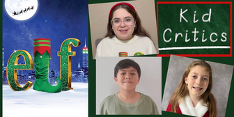 The Kid Critics Get In the Holiday Spirit at ELF