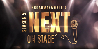 Last Chance To Submit for BroadwayWorld's Next On Stage Season 5