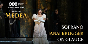 Video: Soprano Janai Brugger on Cherubini's MEDEA at Canadian Opera Company
