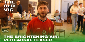 Watch the Rehearsal Teaser For THE BRIGHTENING AIR