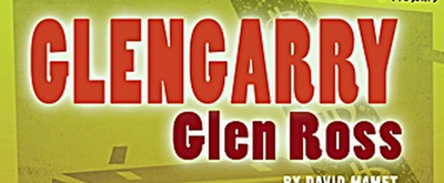 Merely Players Will Present GLENGARRY GLEN ROSS
