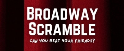 BroadwayWorld Launches New Word Game: The Broadway Scramble