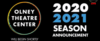 VIDEO: Olney Theatre Center Announces 2020-21 Season on Facebook Live; BEAUTY AND THE BEAST, THE HUMANS, HEDWIG, and More! 