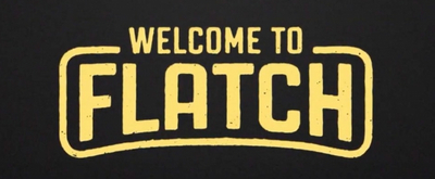 New FOX Comedy WELCOME TO FLATCH Sets Premiere Date 