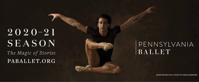 Pennsylvania Ballet Postpones Programs And Announces Changes To 2020-2021 Line-Up