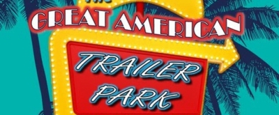 THE GREAT AMERICAN TRAILER PARK MUSICAL Comes to Buck Creek Players Mainstage Next Month
