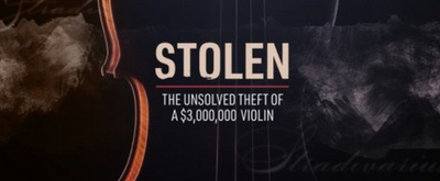 VIDEO: ABC Shares STOLEN: THE UNSOLVED THEFT OF A $3,000,000 VIOLIN Special Trailer 