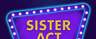 BWW Review: SISTER ACT at The Rollins Theatre, Austin Texas