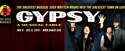 BWW Review: GYPSY Sizzles Now Through December 8 At Bay Area Musicals