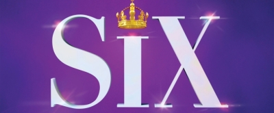 Tickets for the Canadian Production of SIX to go on Sale Next Week