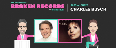BWW Exclusive: Ben Rimalower's Broken Records with Special Guest, Playwright and Actor Charles Busch!