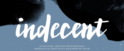 The Kavinoky Theatre Will Continue its 40th Anniversary Season with INDECENT