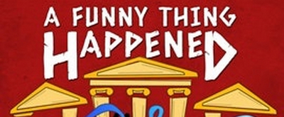 BWW Review: A FUNNY THING HAPPENED ON THE WAY TO THE FORUM at Hamilton Musical Theatre
