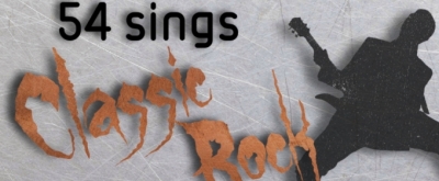 54 Below to Host 54 SINGS CLASSIC ROCK Next Month
