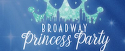 Popejoy Hall Will Present BROADWAY PRINCESS PARTY with Laura Osnes, Susan Egan, and Courtney Reed