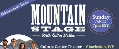 MOUNTAIN STAGE TO CELEBRATE 40TH ANNIVERSARY THIS WEEKEND at Culture Center Theater