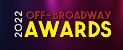 Winners Announced For The 2022 BroadwayWorld Off/Off-Off Broadway Awards Photo