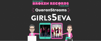 BWW Exclusive: Ben Rimalower's Broken Records QuaranStreams Continues with GIRLS5EVA!