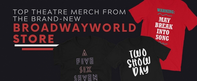 Check Out Exclusive New Designs & Savings In The Theatre Shop