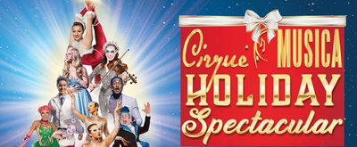 BWW Review: CIRQUE MUSICA HOLIDAY SPECTACULAR Wows at Thalia Mara Hall