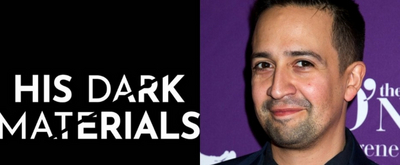 Lin-Manuel Miranda To Return For HIS DARK MATERIALS Season 3 On HBO