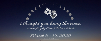 Luckenbooth Will Start Its 5th Season With World Premiere of I THOUGHT YOU HUNG THE MOON