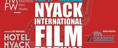 Feature: THE NYACK INTERNATIONAL FILM FESTIVAL At The Hotel Nyack