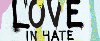 BWW Album Review: LOVE IN HATE NATION Is Defiant But Familiar