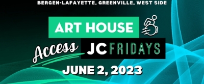 Art House Productions Presents ACCESS JC Fridays, June 2