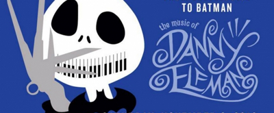 BWW Previews: LAS VEGAS PHILHARMONIC: DANNY ELFMAN SCORES FROM TIM BURTON MOVIES At Smith Center For The Performing Arts