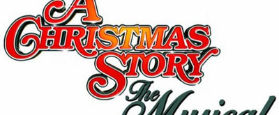 Celebrate The Holidays With A CHRISTMAS STORY, THE MUSICAL,Tickets On Sale Now