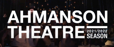 VIDEO: Sneak Peek at the Upcoming Ahmanson Season, Including HADESTOWN, COME FROM AWAY, and More! 