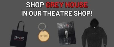 Shop Items From GREY HOUSE in BroadwayWorld's Theatre Shop!