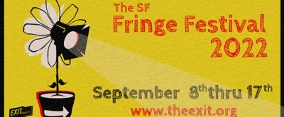 Tickets Available For EXIT Theatre's San Francisco Fringe Festival This September