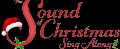 THE SOUND OF CHRISTMAS Comes To SoCal This Holiday Season Photo